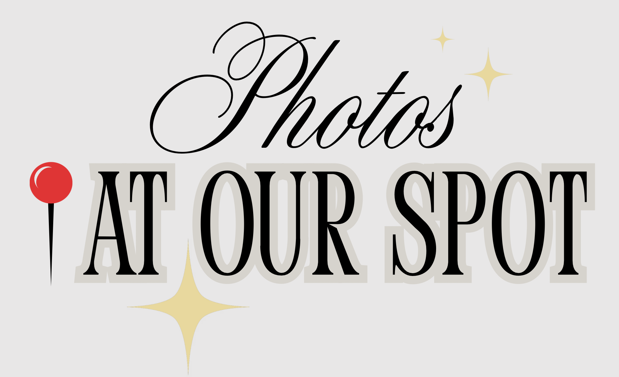 photos at our spot